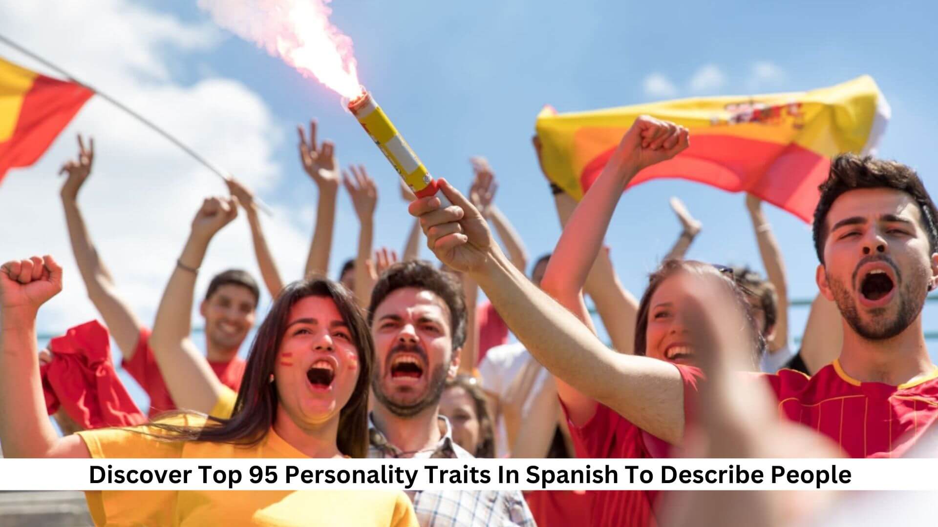 discover-top-95-personality-traits-adjectives-in-spanish-to-describe