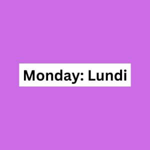 Monday: Lundi