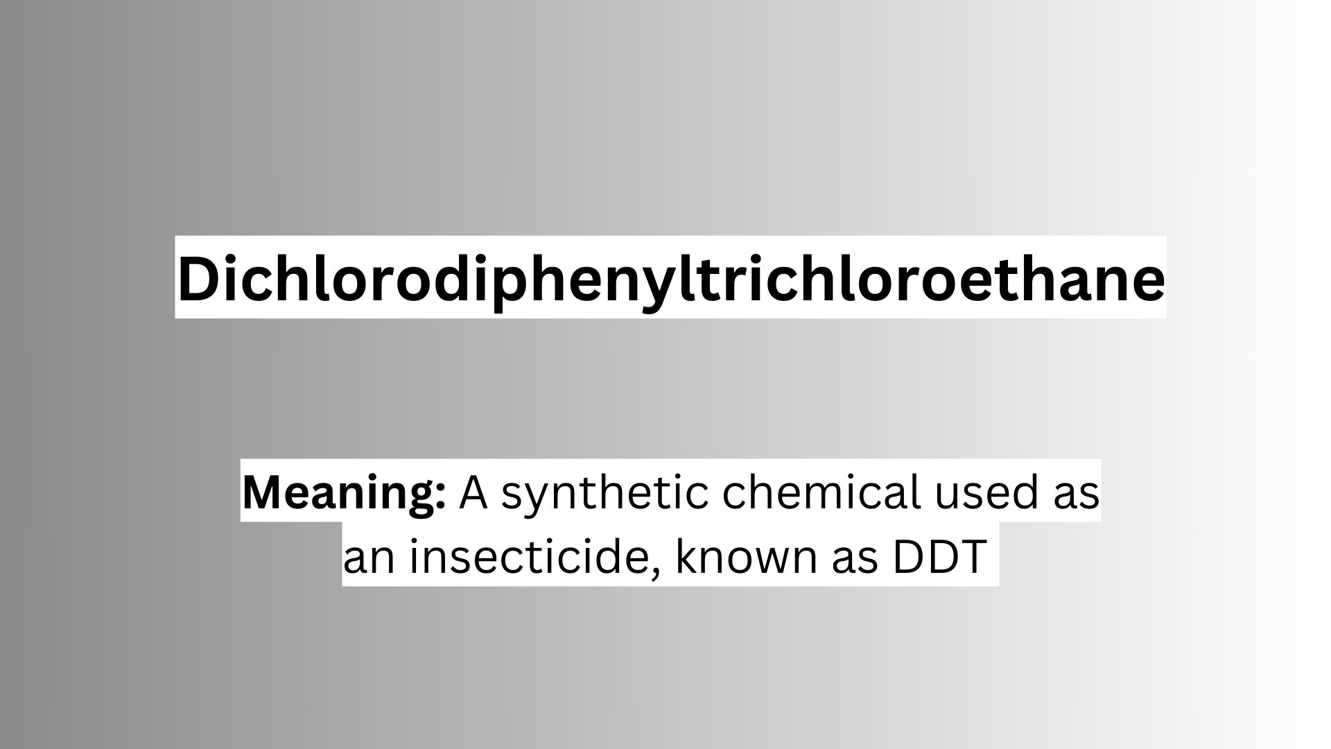 Dichlorodiphenyltrichloroethane