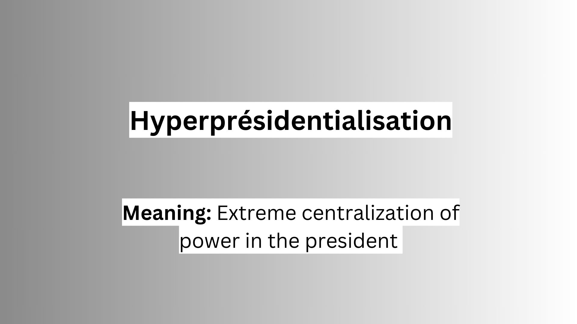 Hyperprésidentialisation