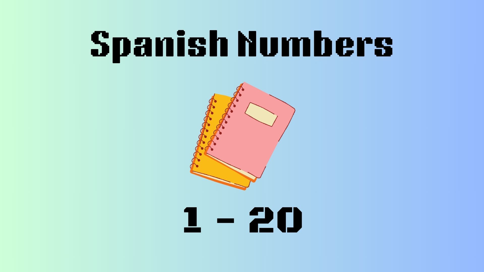 Spanish Numbers From 1 - 20