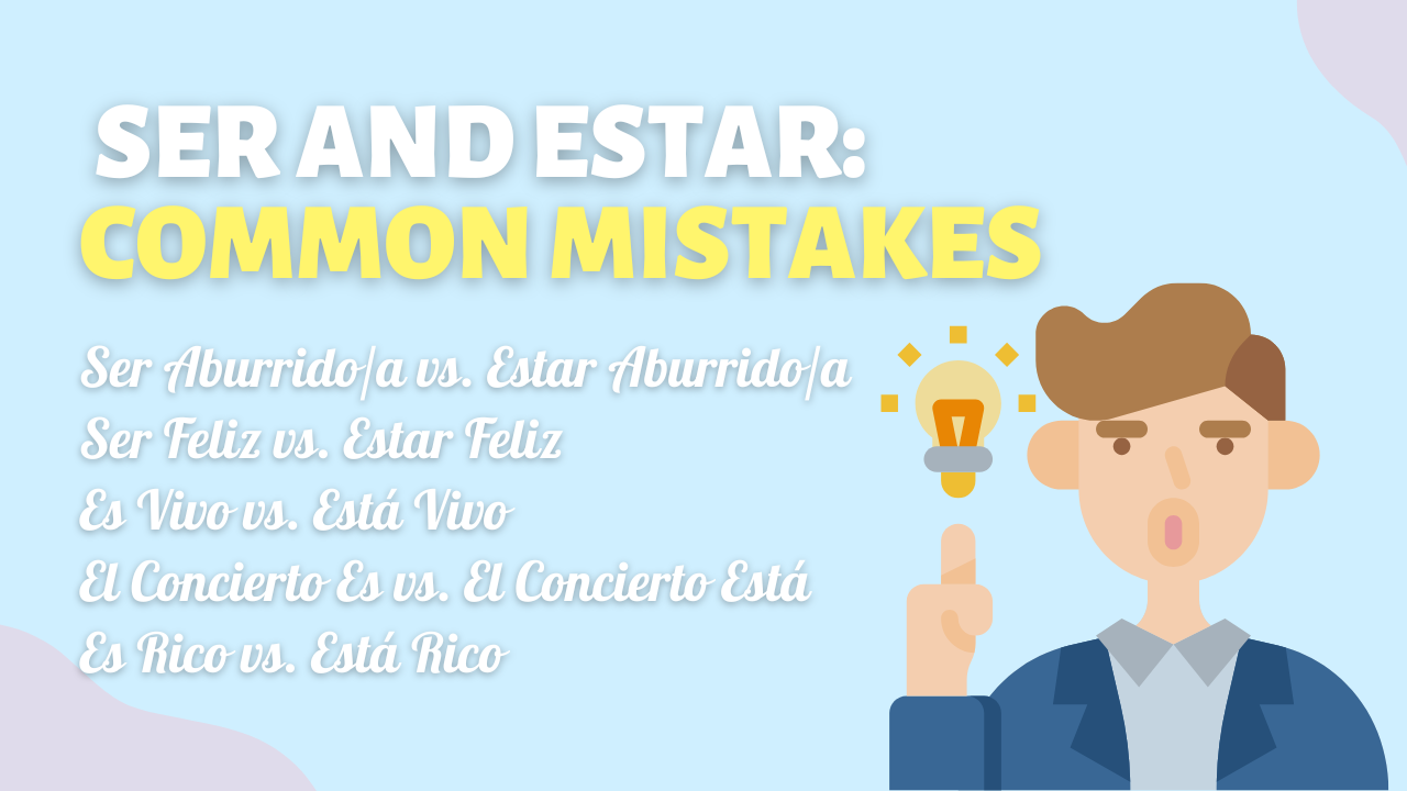 Common Mistakes with "Ser" and "Estar"