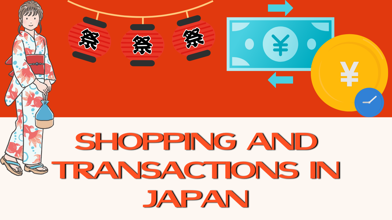 Shopping and Transactions in Japan