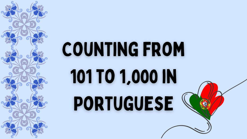 Counting from 101 to 1,000 in Portuguese