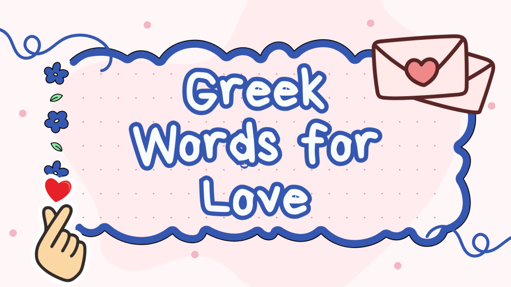 Greek Words for Love