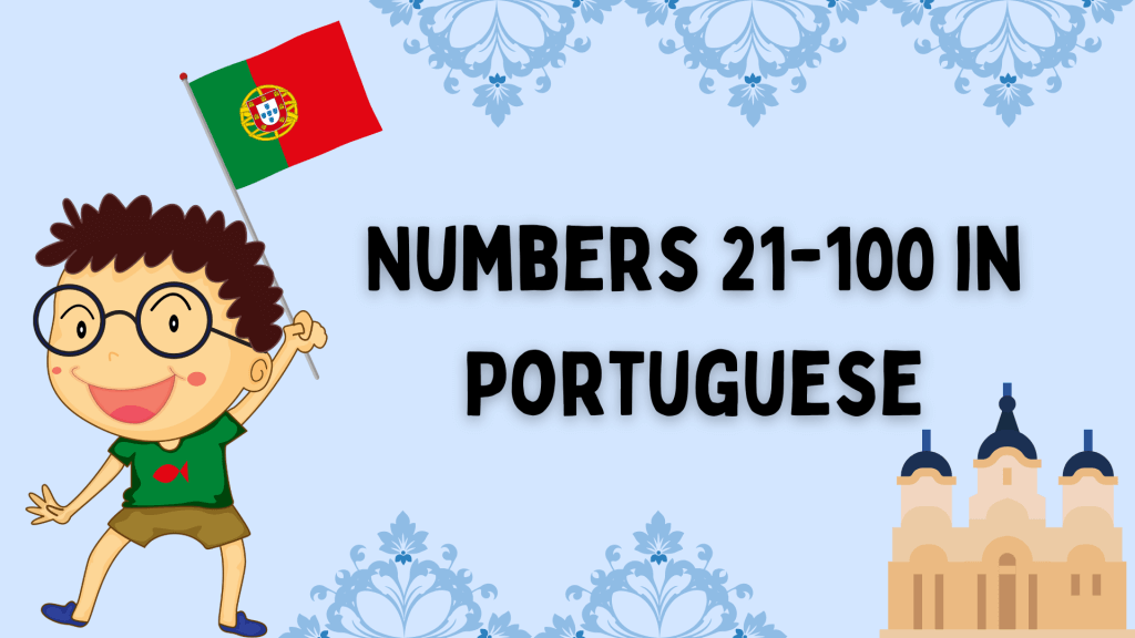 Numbers 21-100 in Portuguese