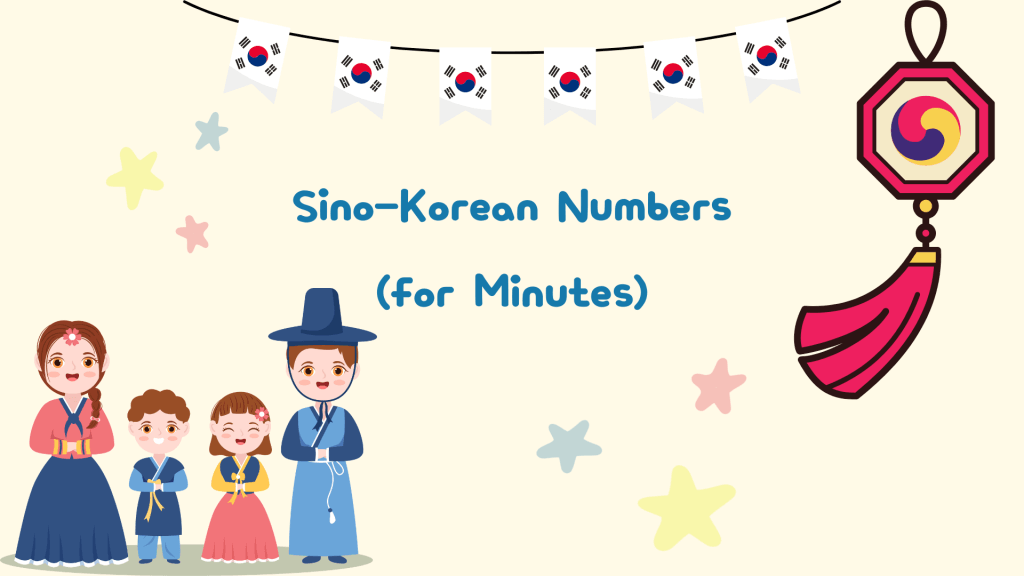 Sino-Korean Numbers (for Minutes)