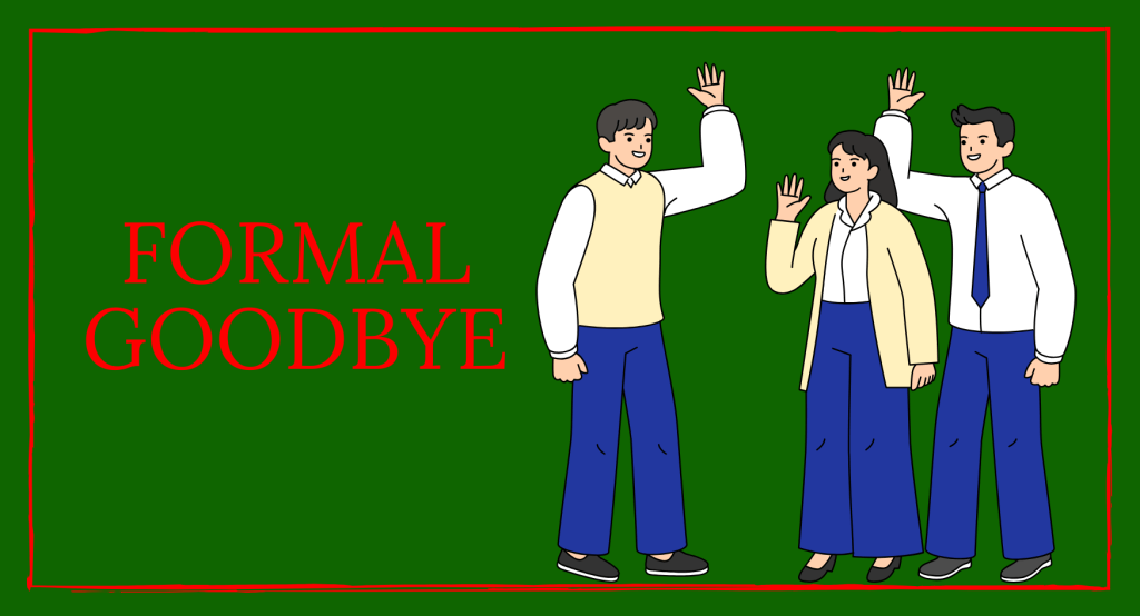 Unique Ways to Say “Goodbye” in Portuguese (FORMAL)